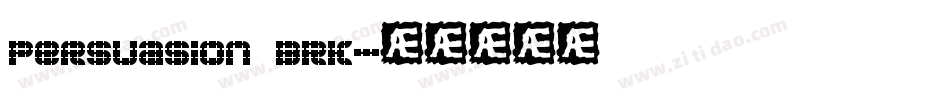 Persuasion BRK字体转换